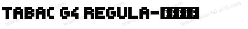 Tabac G4 Regula字体转换